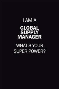 I Am A Global Supply Manager, What's Your Super Power?
