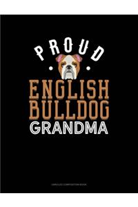 Proud English Bulldog Grandma