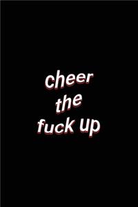 cheer the fuck up
