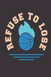 Refuse To Lose