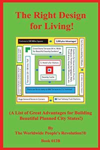 The Right Design for Living!