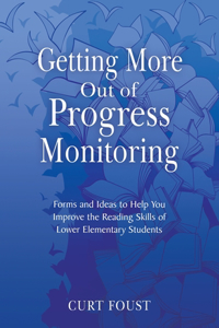 Getting More Out of Progress Monitoring