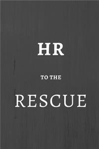 HR To the Rescue