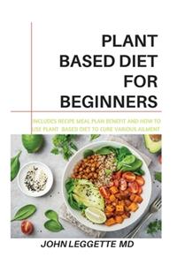 Plant Based Diet for Beginners