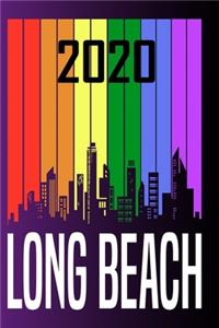 Long Beach 2020: Your city name on the calendar 2020 cover. The Love For My City Great Gift For Everyone Who Likes This Place. Notebook and Planner 2020