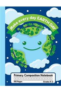 Make Every Day Earth Day Primary Composition Notebook