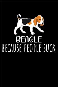 Beagle Because People Suck