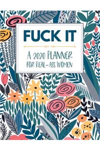 Fuck It