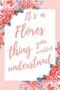 It's a Flores Thing You Wouldn't Understand