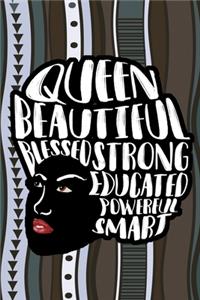 Queen Beautiful Blessed Strong Educated Powerful Smart Notebook