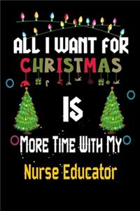 All I want for Christmas is more time with my Nurse Educator