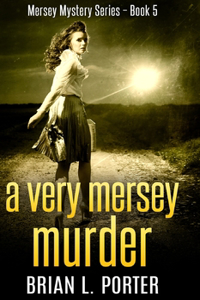 A Very Mersey Murder (Mersey Murder Mysteries Book 5)