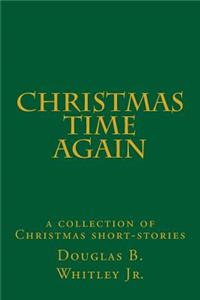 Christmas Time Again