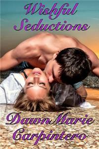 Wishful Seductions