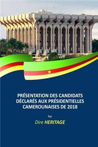 Présentation des candidats déclarés aux Présidentielles Camerounaises de 2018