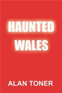 Haunted Wales