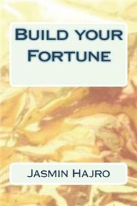 Build your Fortune