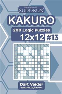 Sudoku Kakuro - 200 Logic Puzzles 12x12 (Volume 13)