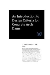 Introduction to Design Criteria for Concrete Arch Dams