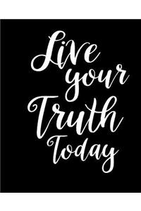 2019 Weekly Planner Inspirational Live Your Truth Today 134 Pages