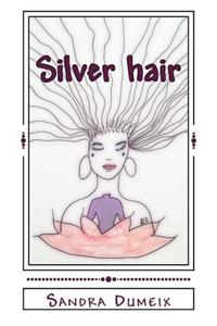 Silver hair