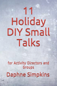 11 Holiday DIY Small Talks