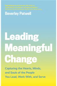 Leading Meaningful Change