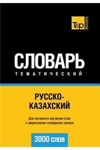 Russko-Kazakhskij Tematicheskij Slovar' - 3000 Slov - Kazakh Vocabulary for Russian Speakers