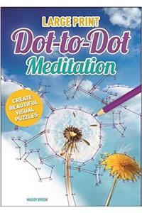 Large Print Dot to Dot Meditation