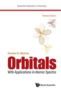 Orbitals: With Applications in Atomic Spectra (Revised Edition)