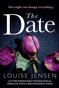 The Date: An Unputdownable Psychological Thriller with a Breathtaking Twist