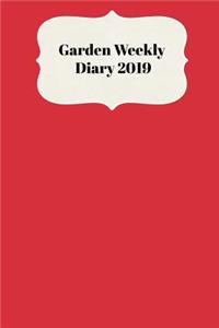 Garden Weekly Diary 2019