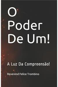 O Poder de Um!
