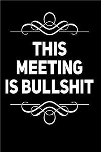 This Meeting Is Bullshit