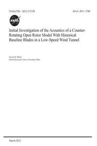 Initial Investigation of the Acoustics of a Counter-Rotating Open Rotor Model with Historical Baseline Blades in a Low-Speed Wind Tunnel