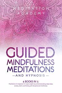 Guided Mindfulness Meditations and Hypnosis