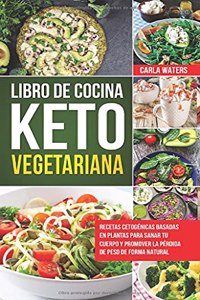 Libro de Cocina Keto Vegetariana Para Principiantes