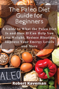 The Paleo Diet Guide for Beginners