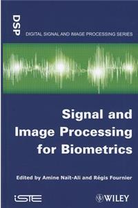 Signal and Image Processing for Biometrics