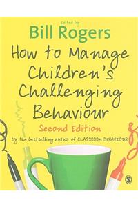 How to Manage Children's Challenging Behaviour