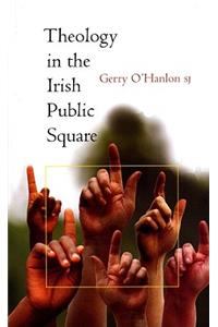 Theology in the Irish Public Square