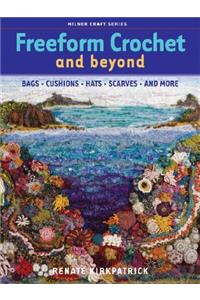 Freeform Crochet and Beyond