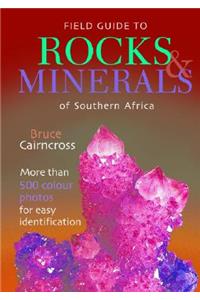 Field Guide to Rocks & Minerals of Southern Africa