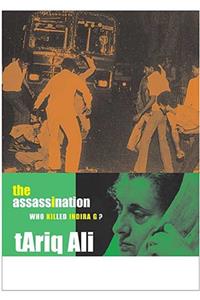 The Assassination - Who Killed Indira G?: Who Killed Indira G?