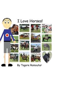 I Love Horses