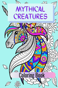 Mythical Creatures Coloring Book