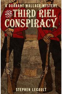 Third Riel Conspiracy