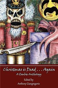 Christmas is Dead...Again