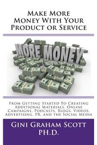 Make More Money with Your Product or Service