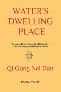 Water's Dwelling Place